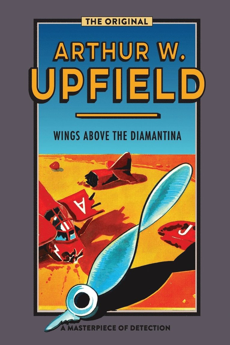 Arthur W. Upfield - Wings Above the Diamantina, Häftad. Tillgänglighet: Lägg i varukorg