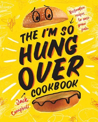 bokomslag The I'm So Hungover Cookbook