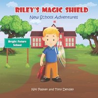 bokomslag Riley's Magic Shield: New School Adventures