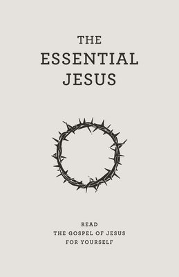 Matthias Media - Essential Jesus, Häftad