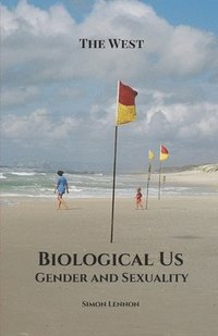 bokomslag Biological Us: Gender and Sexuality