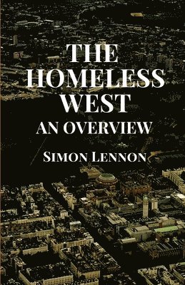 bokomslag The Homeless West: An Overview