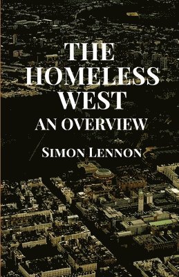 The Homeless West: An Overview