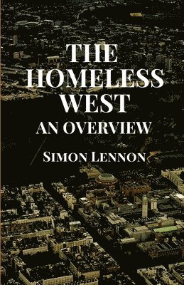 The Homeless West: An Overview 1