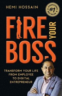 bokomslag Fire Your Boss