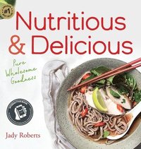 bokomslag Nutritious & Delicious