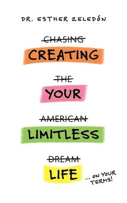 bokomslag Creating Your Limitless Life