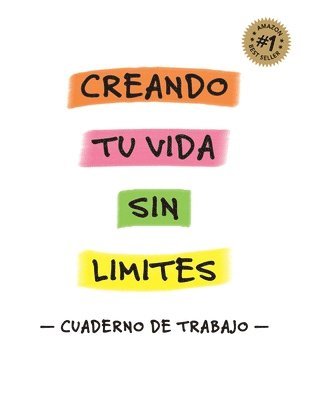 bokomslag Creando Tu Vida Sin Lmites - Cuaderno de Trabajo -