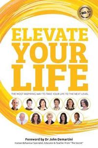 bokomslag Elevate Your Life