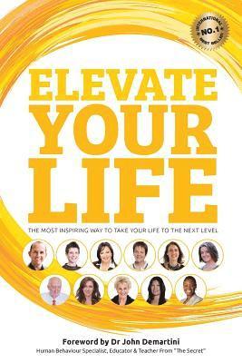 Elevate Your Life: The most inspiring way to take your life to the next level 1