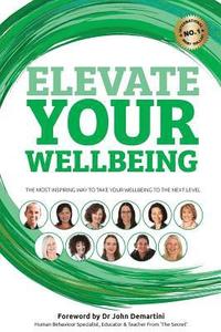 bokomslag Elevate Your Wellbeing
