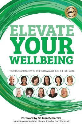Benjamin J. Harvey, Benjamin J Harvey - Elevate Your Wellbeing, Häftad