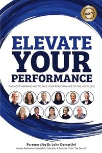 bokomslag Elevate Your Performance