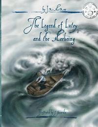 bokomslag The Legend of Lutey and the Merbeing