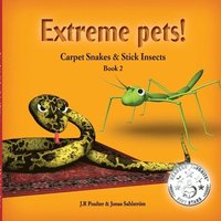 bokomslag Carpet Snakes and Stick Insects, ExtremePets, Book 2