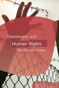 bokomslag Dominicans & human rights - past, present, future
