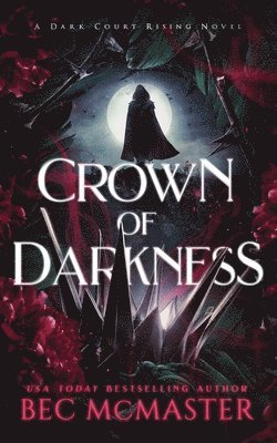 Bec McMaster - Crown of Darkness, Häftad
