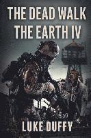 bokomslag The Dead Walk The Earth