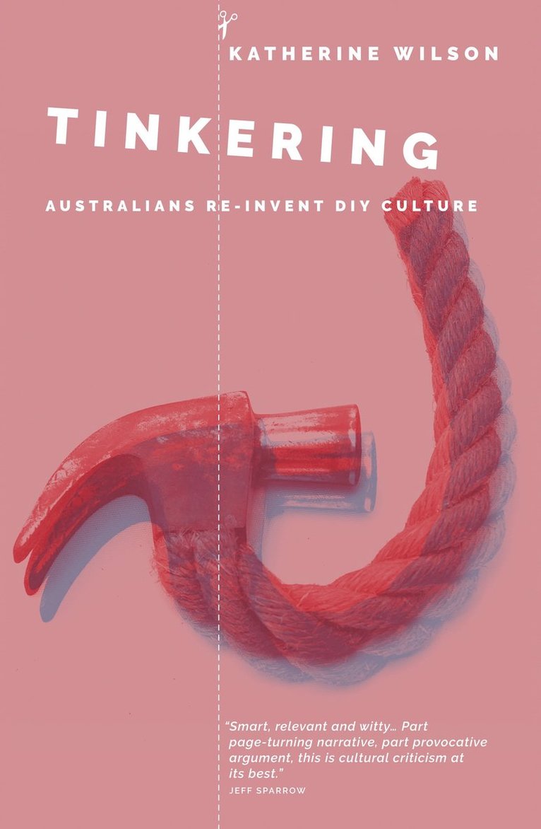 Katherine Wilson - Tinkering, Häftad