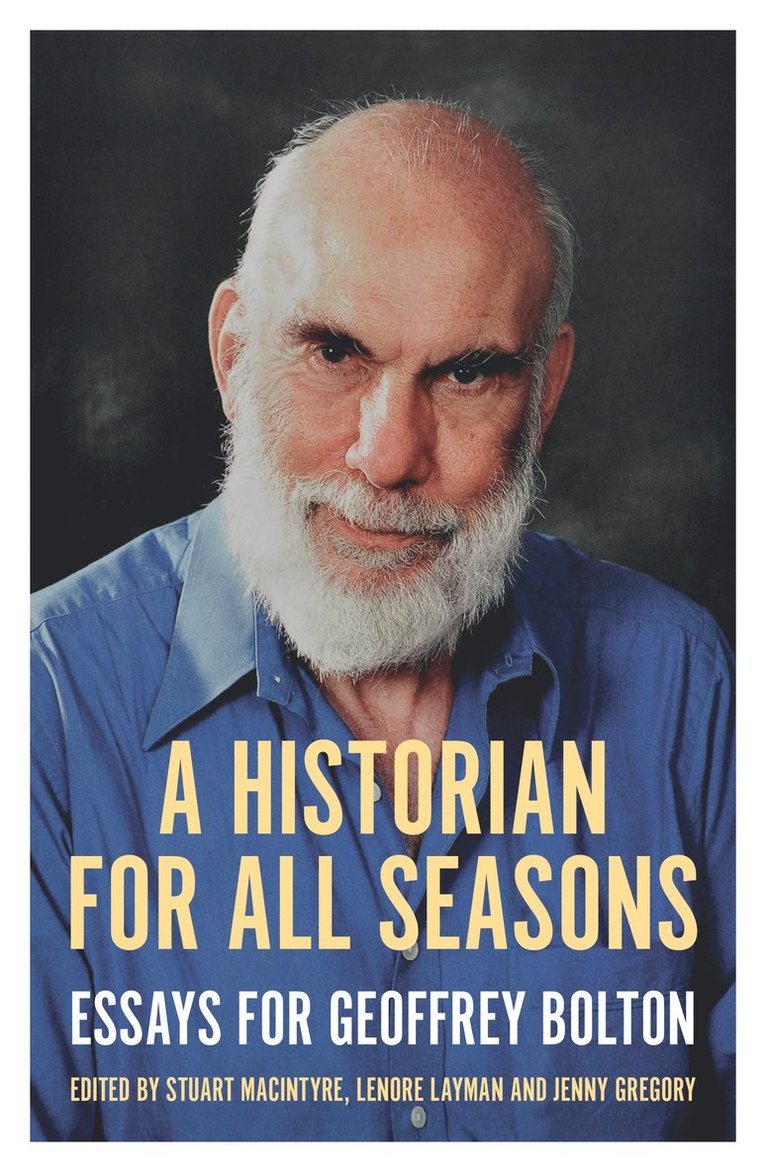 Jenny Gregory, Lenore Layman, Stuart Macintyre - Historian for All Seasons, Häftad
