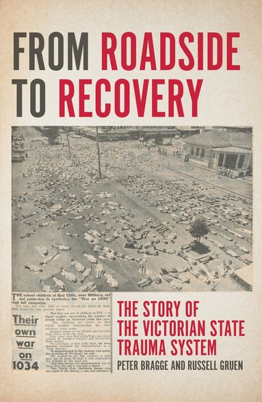 Peter Bragge, Russell Gruen - From Roadside to Recovery, Häftad