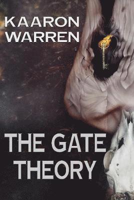 Kaaron Warren - Gate Theory, Häftad