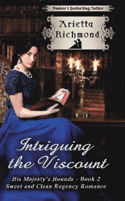 Intriguing the Viscount