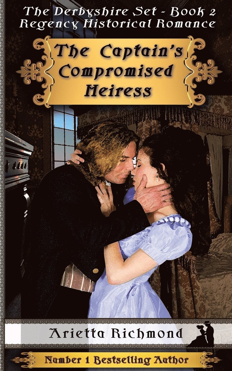 The Captain's Compromised Heiress 1