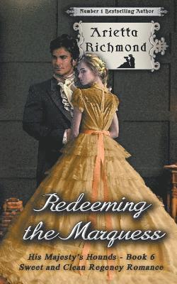 Redeeming the Marquess 1