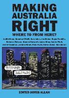 James Allan - Making Australia Right: Where to from here?, Häftad