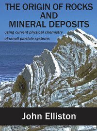 bokomslag The Origin of Rocks and Mineral Deposit