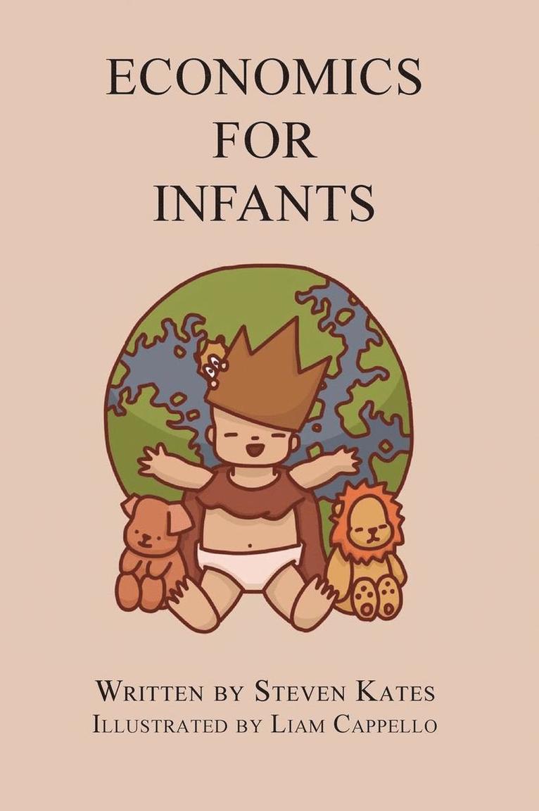 Steven Kates - Economics for Infants, Inbunden