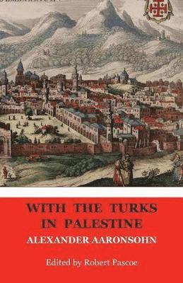 With the Turks in Palestine
