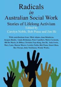 bokomslag Radicals in Australian Social Work