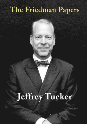 The Friedman Papers