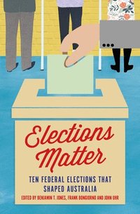 bokomslag Elections Matter