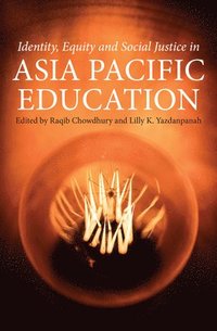 bokomslag Identity, Equity and Social Justice in Asia Pacific Education