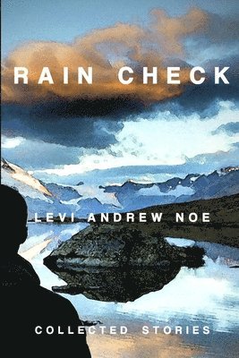 Levi Andrew Noe - Rain Check, Häftad