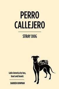 bokomslag Perro Callejero (Stray Dog)