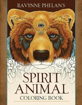 Ravynne Phelan's Spirit Animal Coloring Book 1