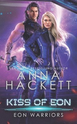 Anna Hackett - Kiss of Eon, Häftad