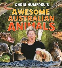 bokomslag Chris Humfrey's Awesome Australian Animals