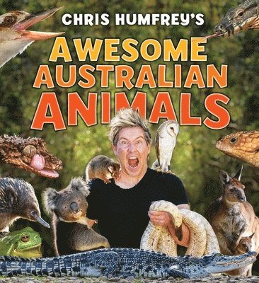 Chris Humfrey's Awesome Australian Animals 1