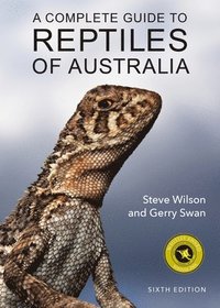 bokomslag A Complete Guide to Reptiles of Australia