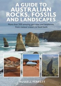 bokomslag A Guide to Australian Rocks, Fossils and Landscapes
