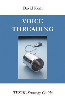 bokomslag Voicethreading: Tesol Strategy Guide