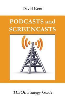 Podcasts and Screencasts: Tesol Strategy Guide 1