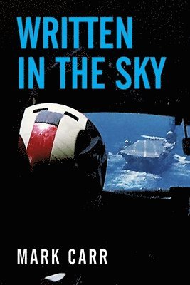 Mark Carr - Written in the Sky, Häftad