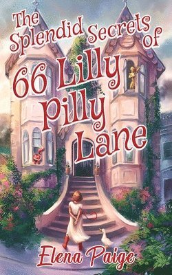 The Splendid Secrets of 66 Lilly Pilly Lane 1