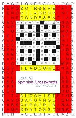 Spanish Crosswords: Level 3, Volume 1 1